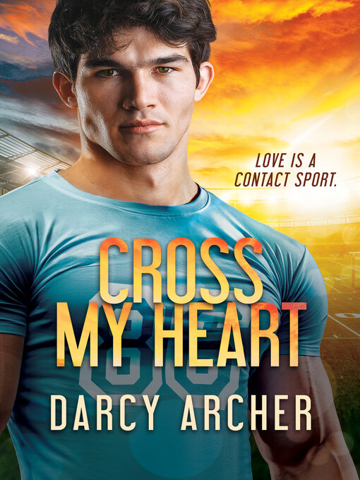 Title details for Cross My Heart by Darcy Archer - Available